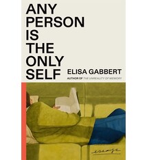 FSG Originals Any Person Is the Only Self: Essays