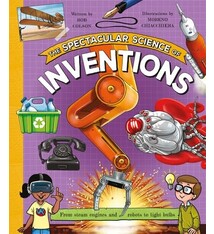 Kingfisher The Spectacular Science of Inventions