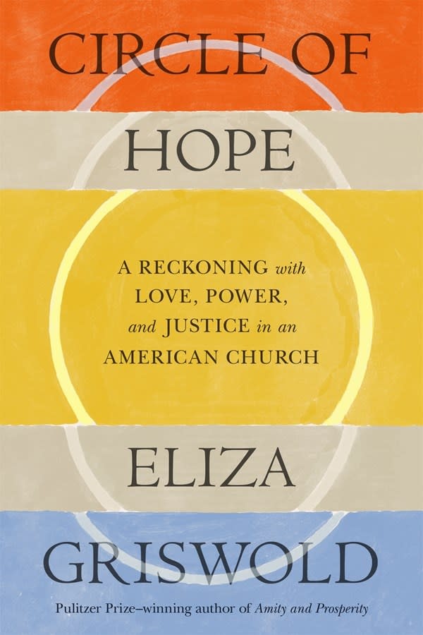 Farrar, Straus and Giroux Circle of Hope: A Reckoning with Love, Power, and Justice in an American Church