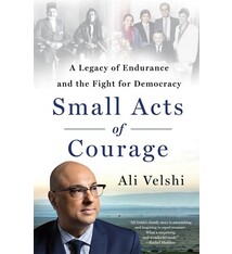 St. Martin's Press Small Acts of Courage: A Legacy of Endurance and the Fight for Democracy