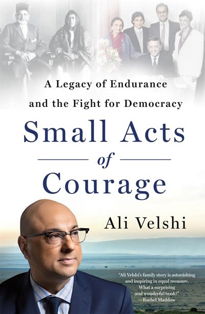 St. Martin's Press Small Acts of Courage: A Legacy of Endurance and the Fight for Democracy
