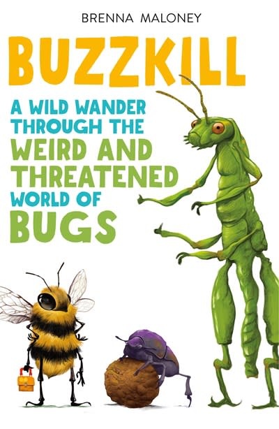 Square Fish Buzzkill: A Wild Wander Through the Weird and Threatened World of Bugs