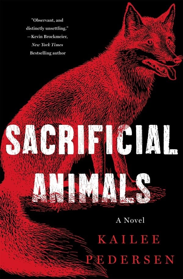 St. Martin's Press Sacrificial Animals: A Novel