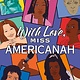 Feiwel & Friends With Love, Miss Americanah