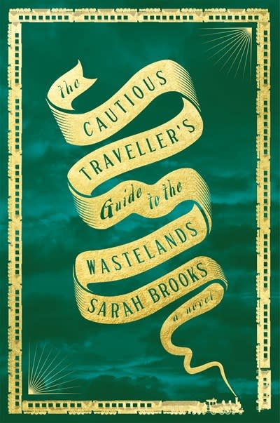 Flatiron Books The Cautious Traveller's Guide to the Wastelands: A Novel