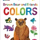 Odd Dot Brown Bear and Friends Colors (World of Eric Carle)