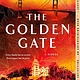 Minotaur Books The Golden Gate: A Novel
