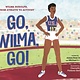 Bloomsbury Children's Books Go, Wilma, Go!: Wilma Rudolph, from Athlete to Activist