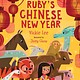 Henry Holt and Co. (BYR) Ruby's Chinese New Year