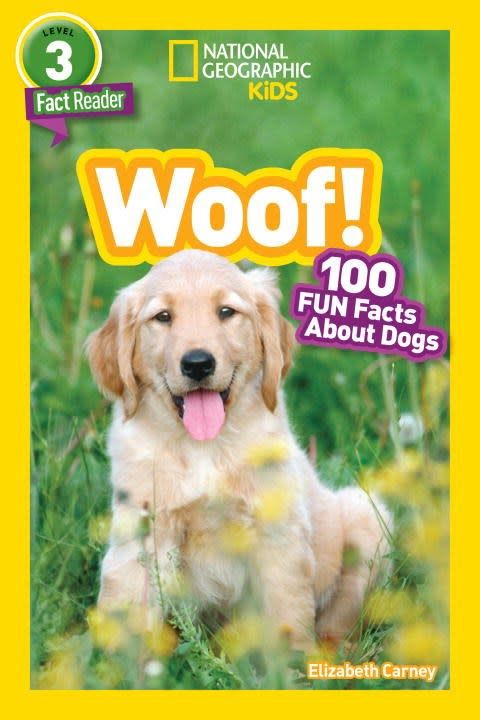 National Geographic Children's Books Woof! 100 Fun Facts About Dogs (National Geographic Readers, Lvl 3)