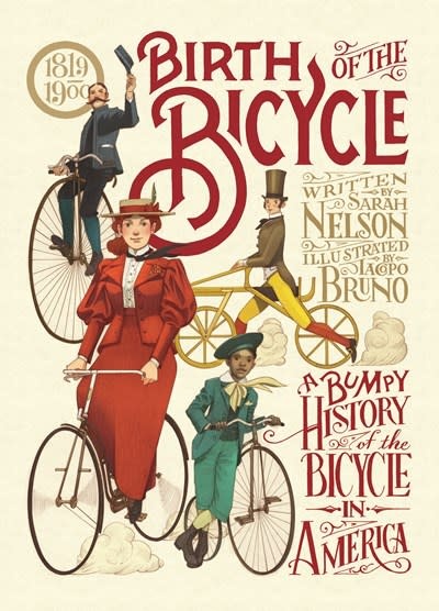 Candlewick Birth of the Bicycle: A Bumpy History of the Bicycle in America 1819–1900