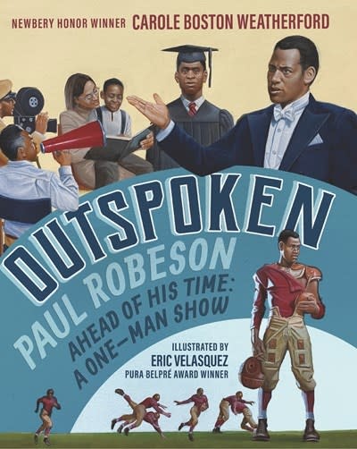 Candlewick Outspoken: Paul Robeson, Ahead of His Time: A One-Man Show