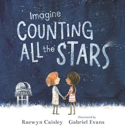 Candlewick Imagine Counting All the Stars