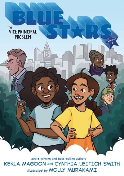 Candlewick Blue Stars: Mission One: The Vice Principal Problem: A Graphic Novel: The Blue Stars Series