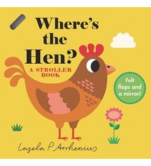 Where's the Hen?: A Stroller Book