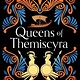 Sourcebooks Landmark Queens of Themiscyra