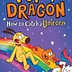 Sourcebooks Wonderland How to Catch Graphic Novels: How to Catch a Unicorn