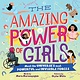 Sourcebooks Explore The Amazing Power of Girls: Meet the universe's most powerful and invisible forces!