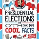 Sourcebooks Explore Presidential Elections and Other Cool Facts: Understanding How Our Country Picks Its President