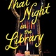 Poisoned Pen Press That Night in the Library: A Novel