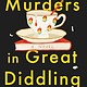Poisoned Pen Press The Murders in Great Diddling: A Novel
