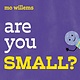 Are You Small?