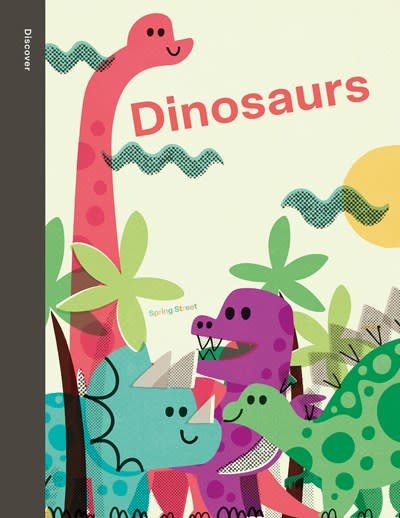 Boxer Books Spring Street Discover: Dinosaurs