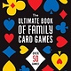 Puzzlewright The Ultimate Book of Family Card Games: Over 50 Games!