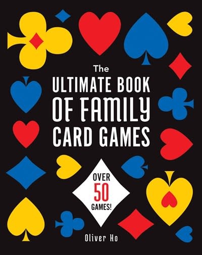 Puzzlewright The Ultimate Book of Family Card Games: Over 50 Games!