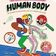 Wide Eyed Editions Human Body: A 3× Magnified Anatomical Adventure