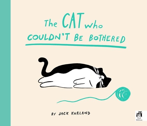 Frances Lincoln Children's Books The Cat Who Couldn't Be Bothered