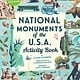 Wide Eyed Editions National Monuments of the USA Activity Book: With More Than 25 Activities, A Fold-out Poster, and 30 Stickers!