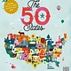 Wide Eyed Editions The 50 States: Explore the U.S.A. with 50 fact-filled maps!