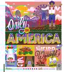 Wide Eyed Editions Only in America: The Weird and Wonderful 50 States