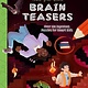 Arcturus Train Your Brain! Brain Teasers: Over 100 Ingenious Puzzles for Smart Kids