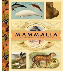 Bushel & Peck Books Mammalia: An Illustrated Guide to the World of Mammals