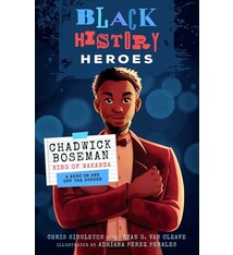 Bushel & Peck Books Black History Heroes: Chadwick Boseman: King of Wakanda: A Hero On and Off the Screen