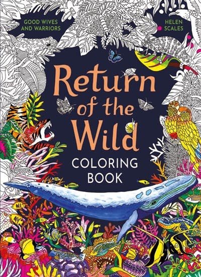 Laurence King Publishing Return of the Wild Coloring Book: A coloring book to celebrate and explore the natural world