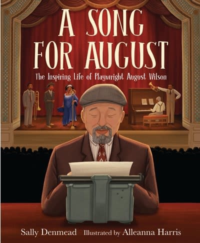 Levine Querido A Song for August: The Inspiring Life of Playwright August Wilson