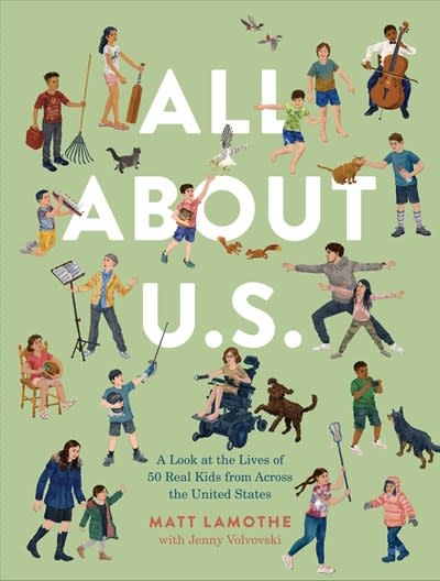 Chronicle Books All About U.S.: A Look at the Lives of 50 Real Kids from Across the United States