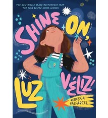 Chronicle Books Shine On, Luz Veliz!