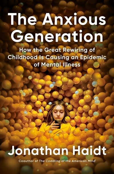 Penguin Press The Anxious Generation: How the Great Rewiring of Childhood Is Causing an Epidemic of Mental Illness