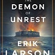 Crown The Demon of Unrest: A Saga of Hubris, Heartbreak, and Heroism at the Dawn of the Civil War