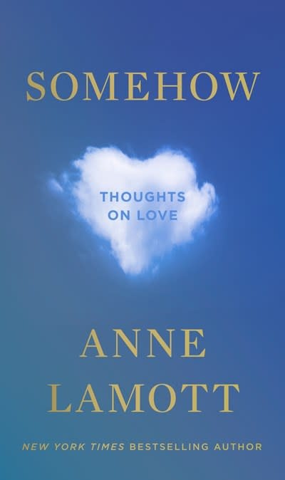 Riverhead Books Somehow: Thoughts on Love
