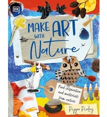 DK Children Make Art with Nature: Find Inspiration and Materials From Nature