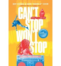 Wednesday Books Can't Stop Won't Stop: A Hip-Hop History (Young Adult Edition)
