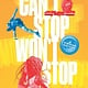 Wednesday Books Can't Stop Won't Stop: A Hip-Hop History (Young Adult Edition)