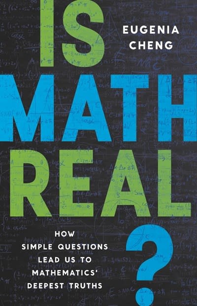 Basic Books Is Math Real? How Simple Questions Lead Us to Mathematics’ Deepest Truths