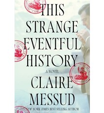 This Strange Eventful History: A Novel