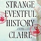This Strange Eventful History: A Novel